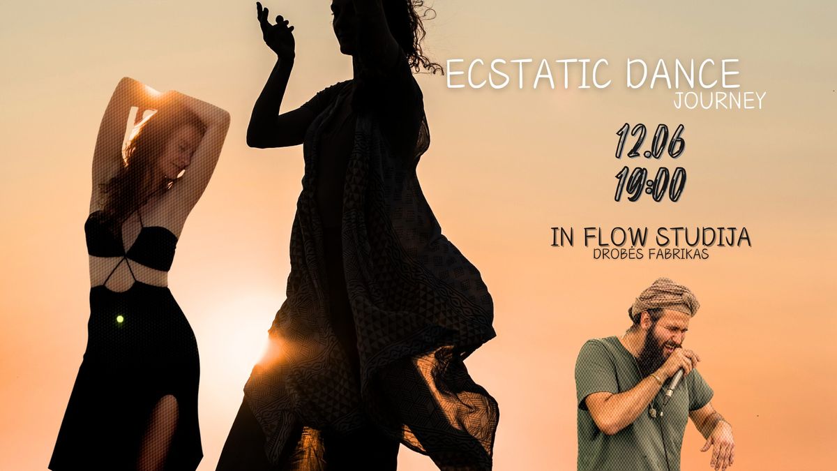 ECSTATIC DANCE JOURNEY U\u017dMERKTOMIS AKIMIS