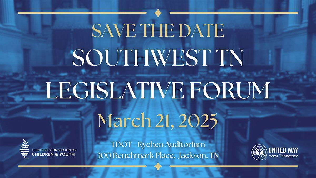 Southwest Tennessee Legislative Forum 2025