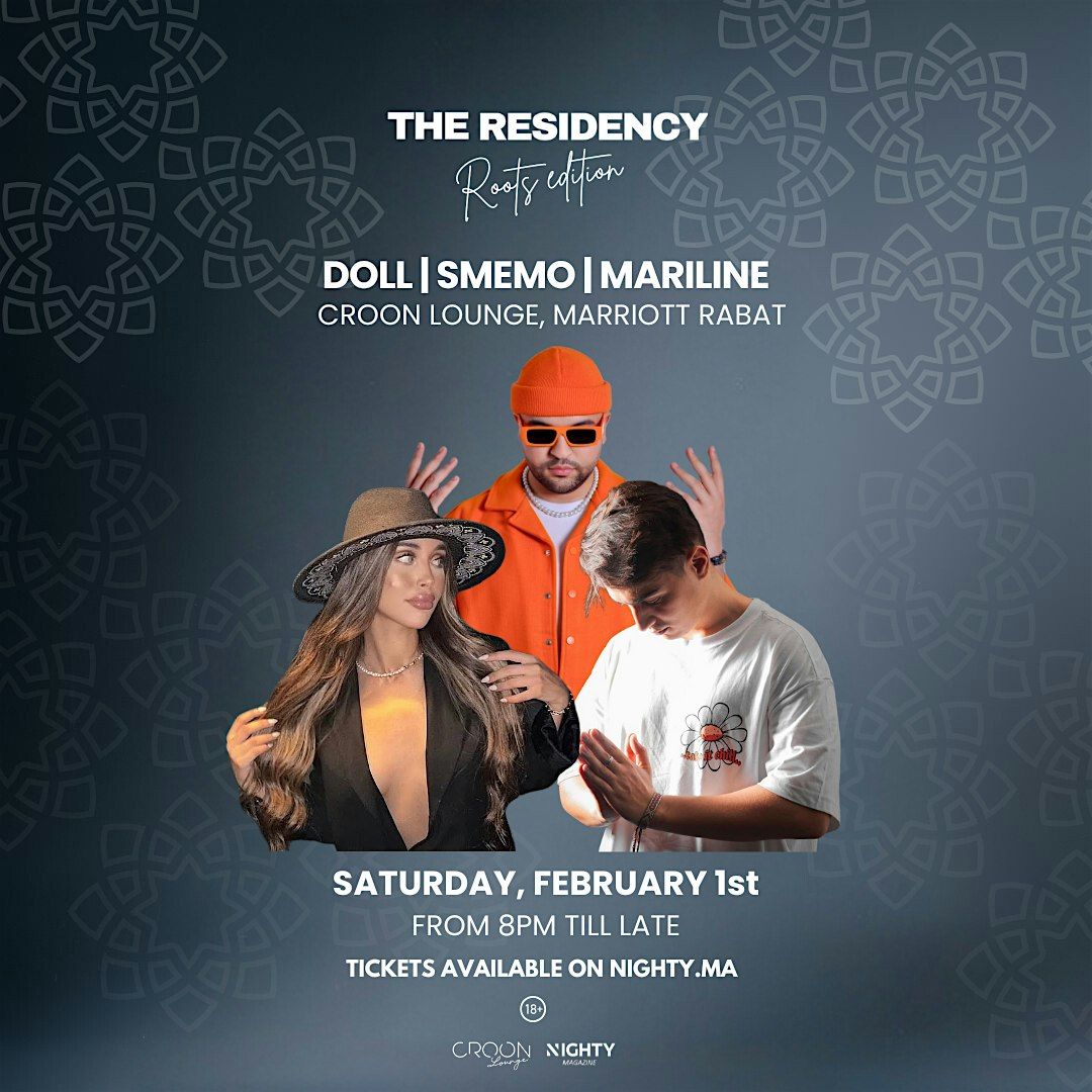 THE RESIDENCY | SAT. FEB 1st | RABAT MARRIOTT