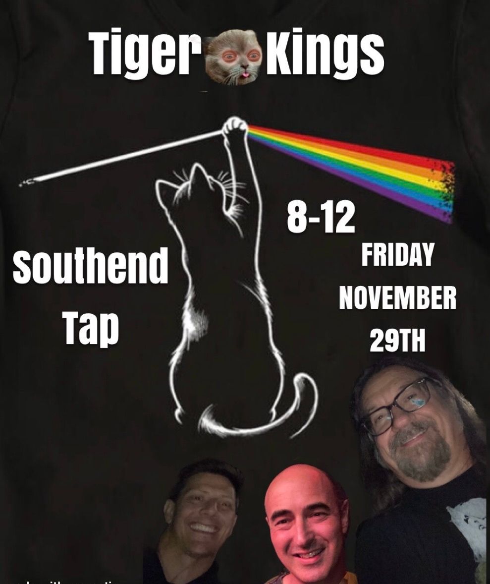 TIGERS AT THE SOUTHEND TAP