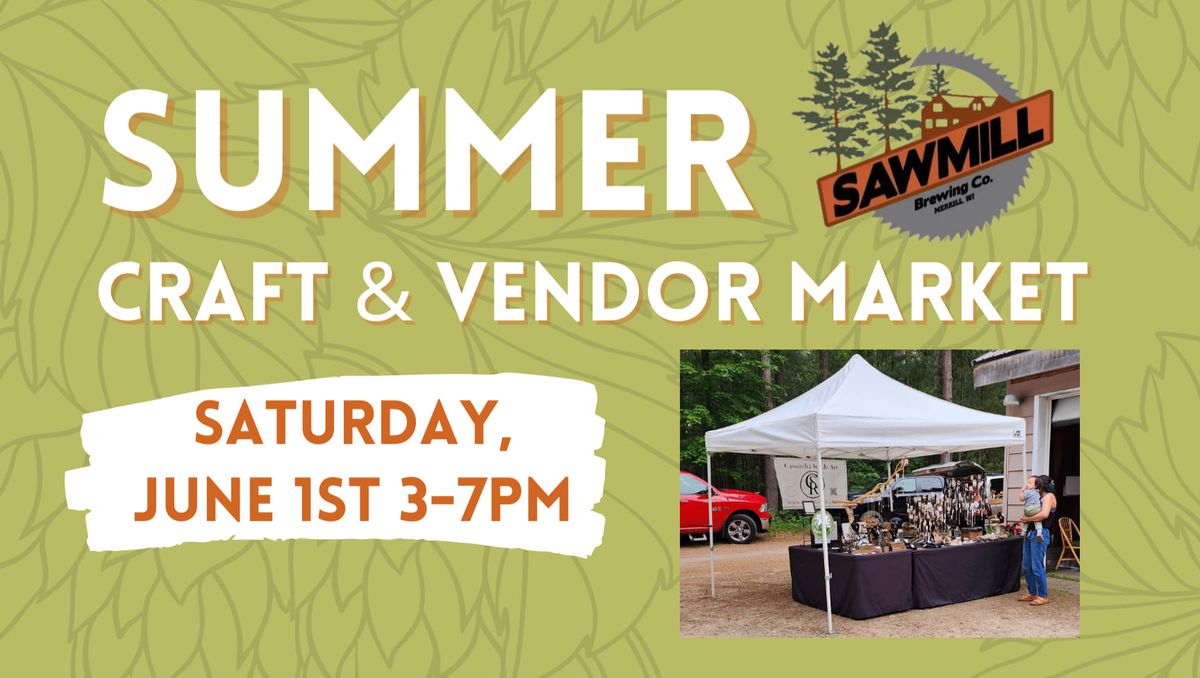 Sawmill's Summer Craft & Vendor Market