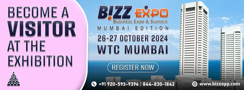 \ud83c\udf1f Join Us at the Bizz Expo 2024 - Mumbai Edition! \ud83c\udf1f(Visitor))