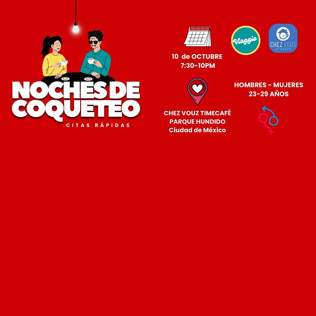 CITAS  23-29 HOMBRES-MUJERES NOCHES DE COQUETEO