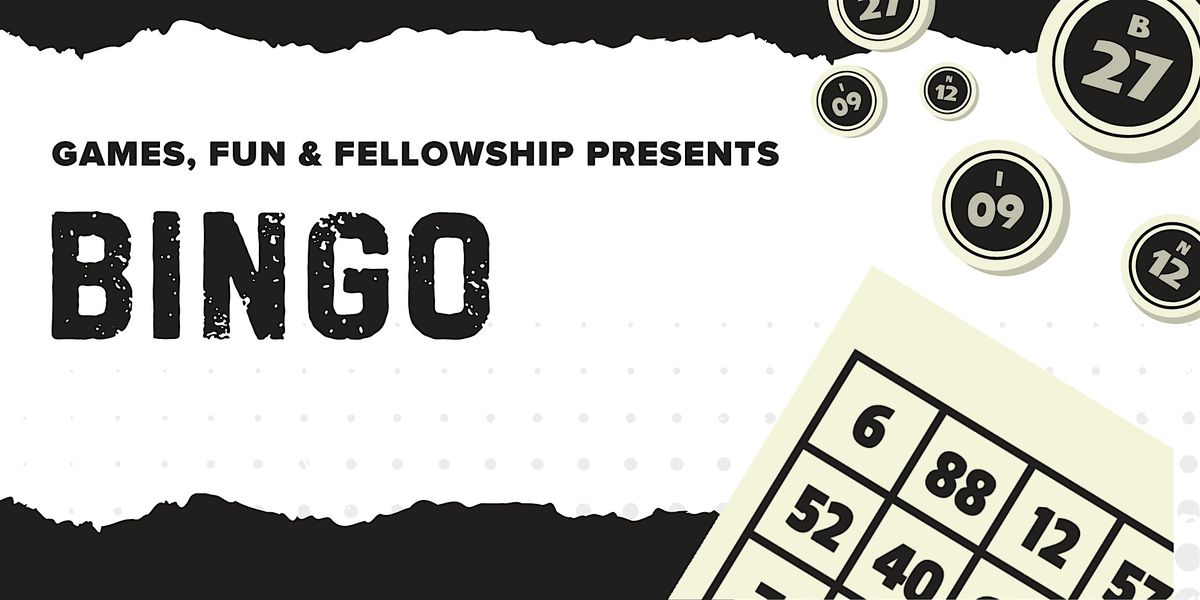 Games, Fun & Fellowship: Bingo