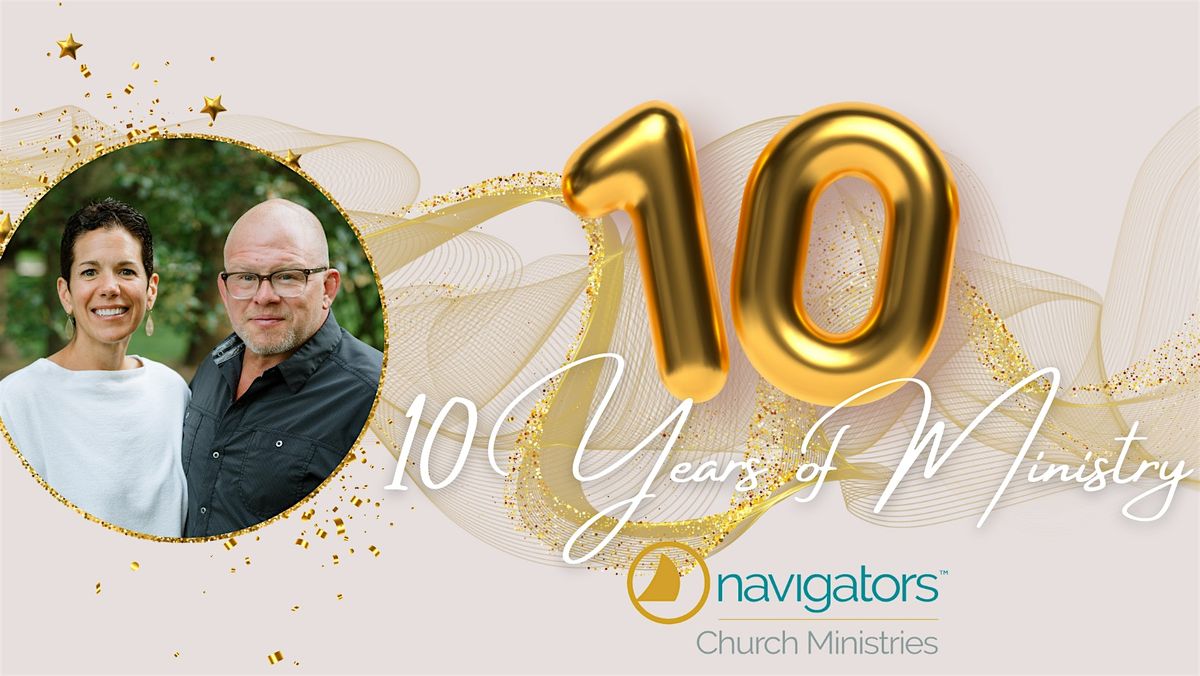 Celebrating 10 years of Ministry with NCM and Praying for 10 More!