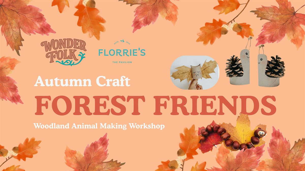 Autumn Craft: Forest Friends (10am)