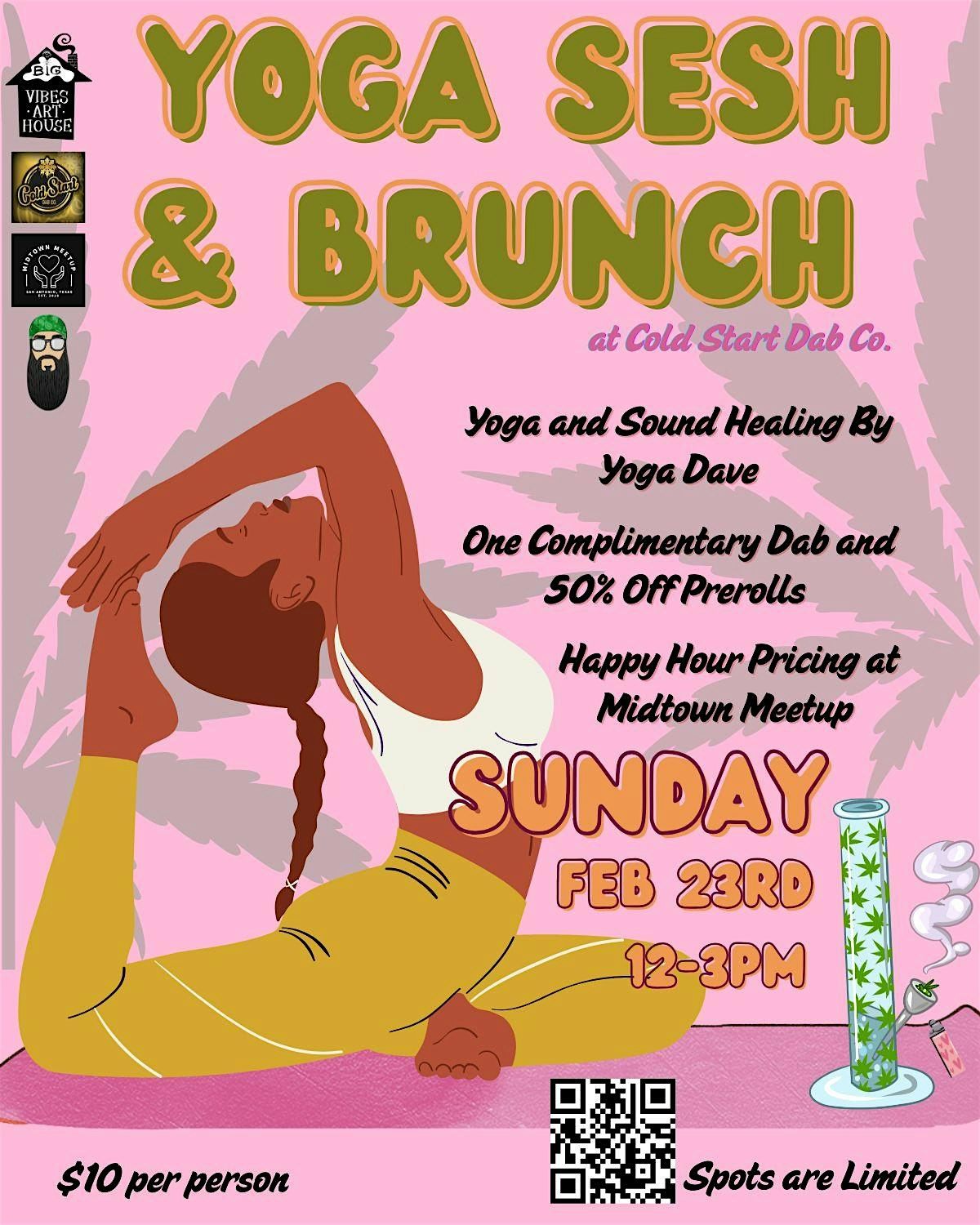 Yoga Sesh and Brunch at Cold Start Dab Co