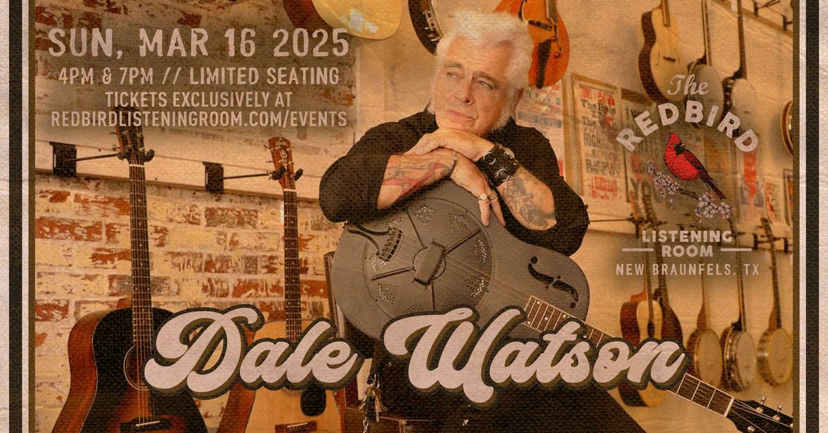 Dale Watson @ The Redbird - 4 pm