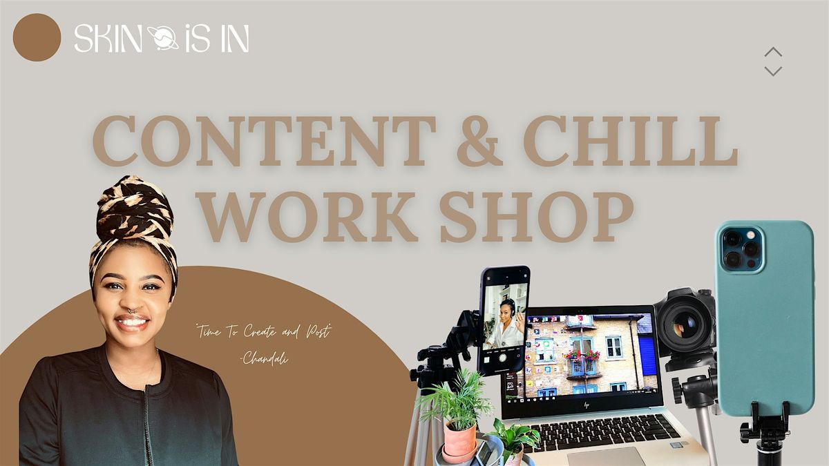 Content & Chill A Real-World Workshop for Everyday Creators