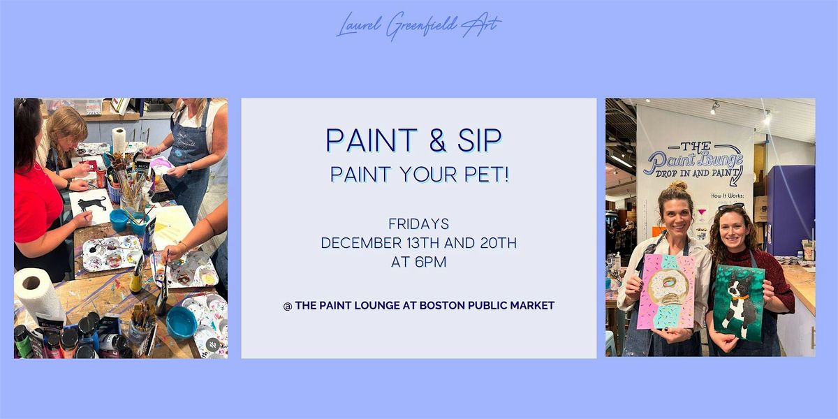 Copy of Paint & Sip: Paint your pets!