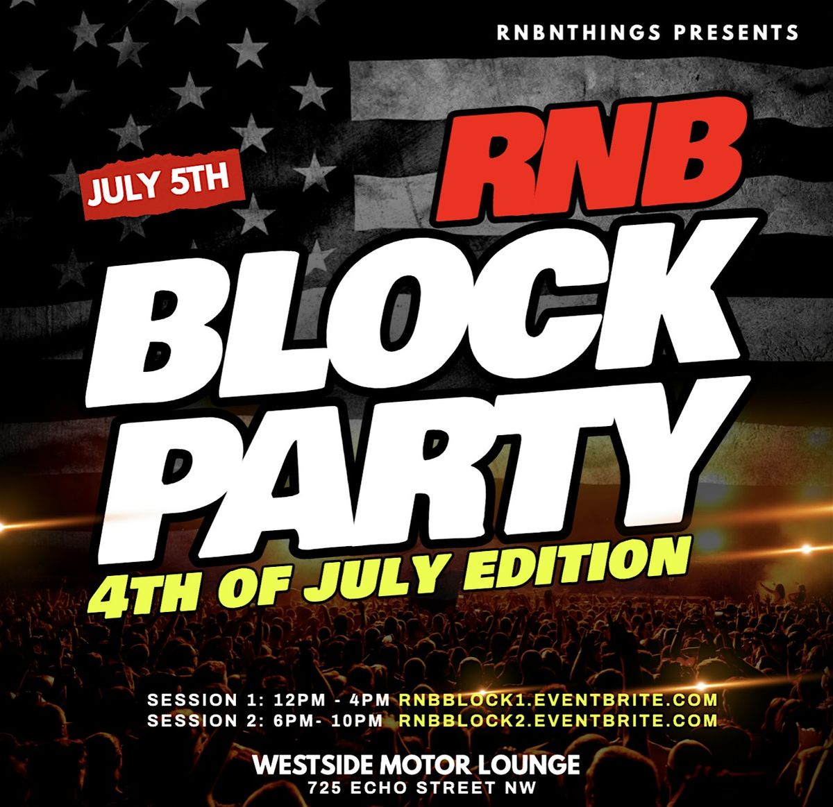 RnB Block Party : 4th Of July Session 2