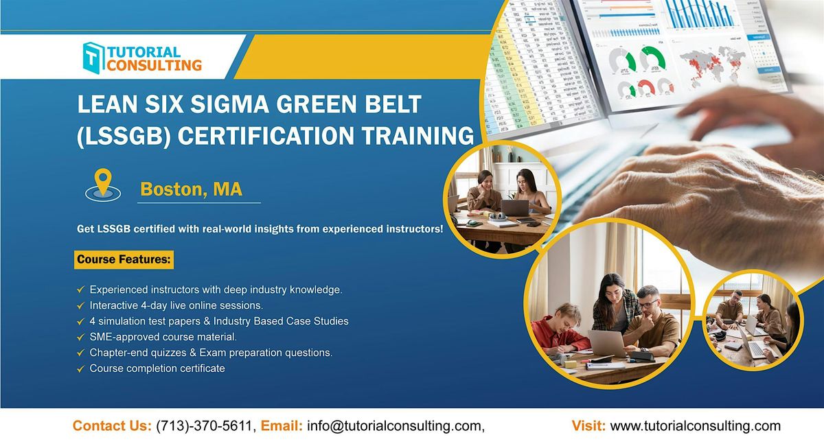Six Sigma Green Belt Certification Made Easy \u2013 Boston, MA Workshop
