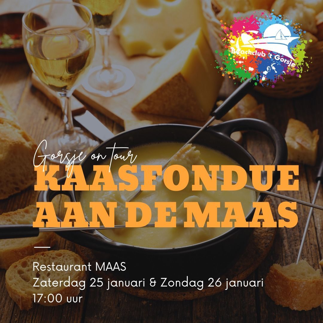 Gorsje on Tour : Kaasfondue aan de Maas