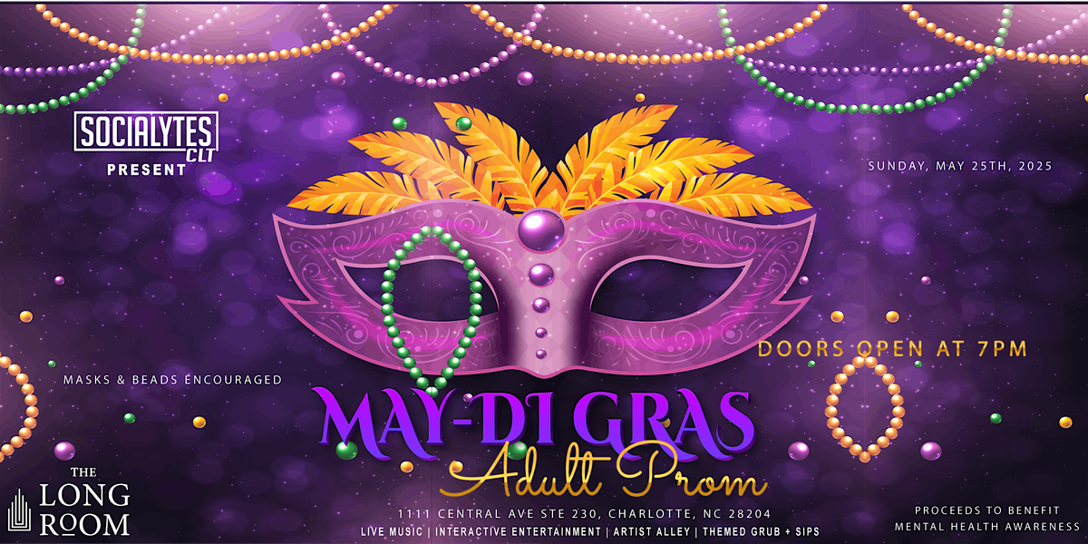 MAY-Di Gras |Adult Prom