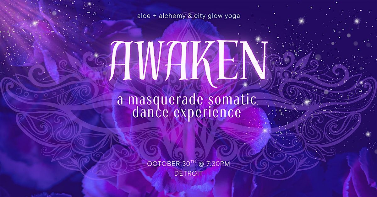 Awaken: a masquerade somatic dance experience