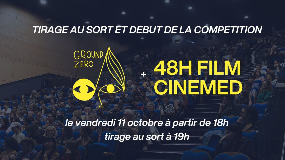 D\u00e9but de la Comp\u00e9tition \/ Tirage au sort des contraintes 48H Film Cinemed