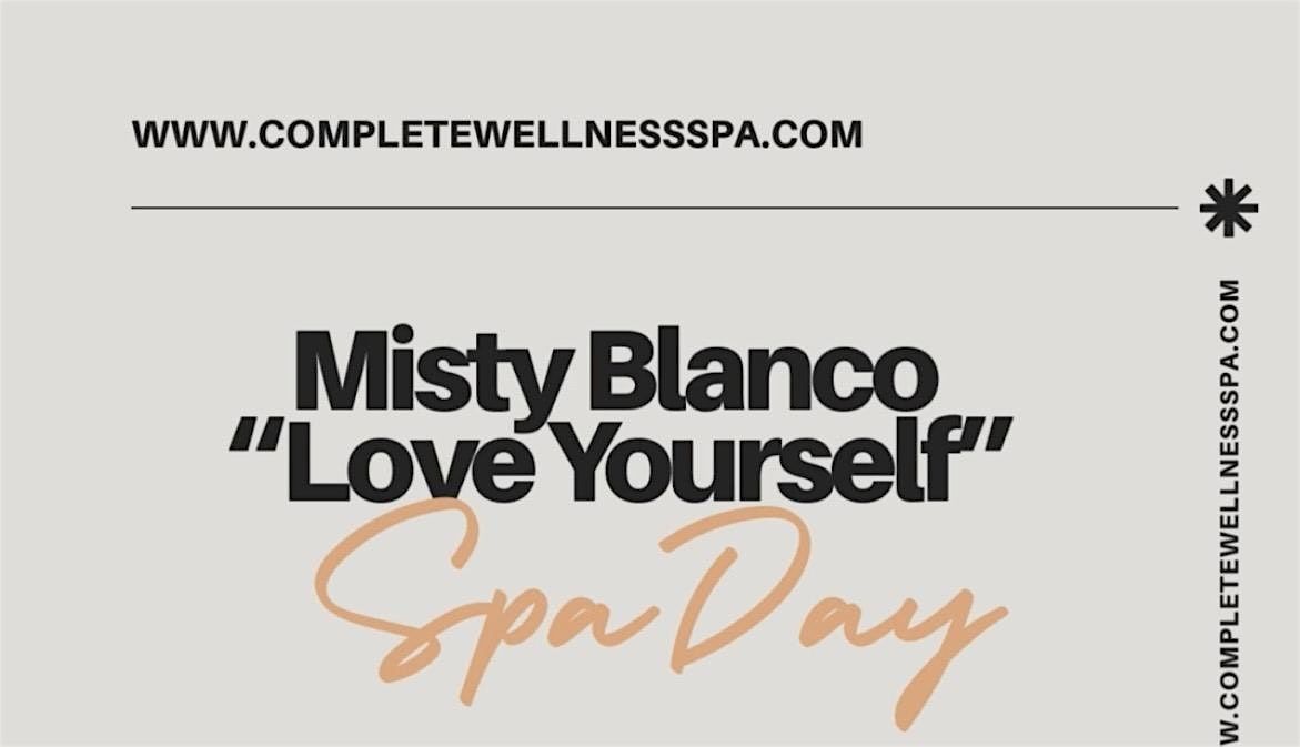 Misty Blanco\u2019s Love Yourself Spa Day with Complete Wellness Spa of NJ