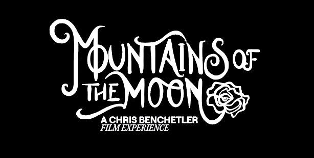 Mountains of the Moon- A Chris Benchetler Film Experience