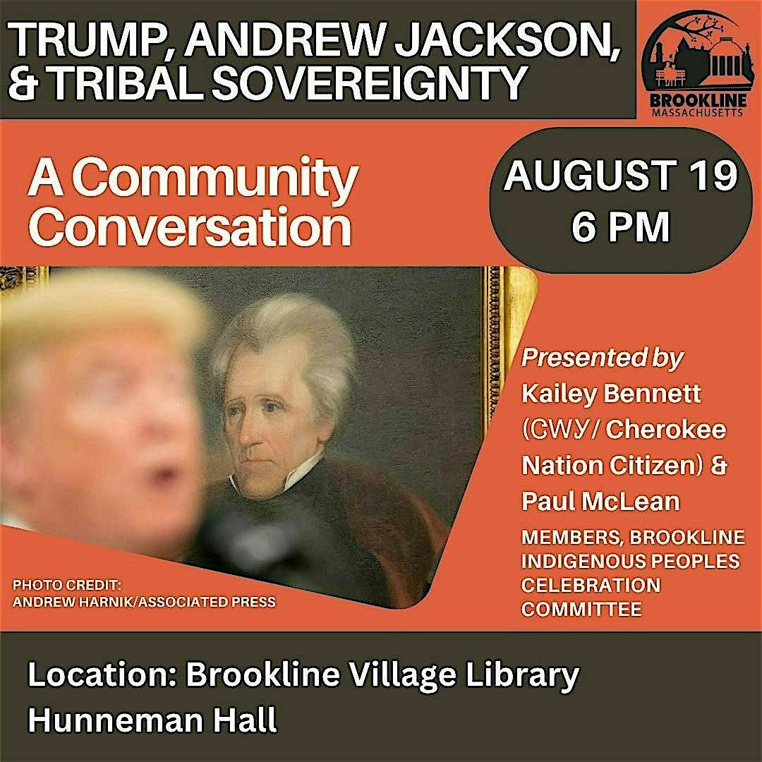 Trump, Andrew Jackson, & Tribal Sovereignty