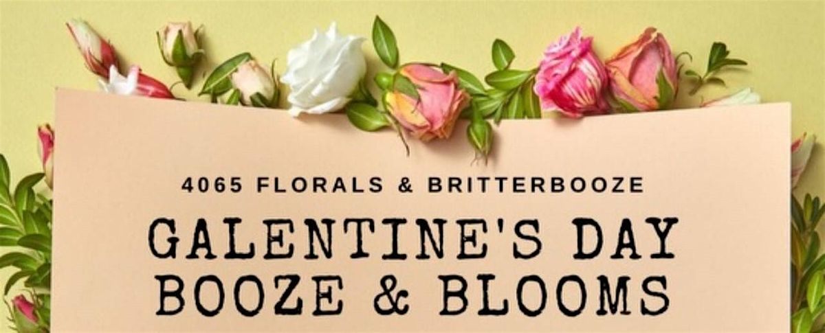 Galentine's Day Booze & Blooms