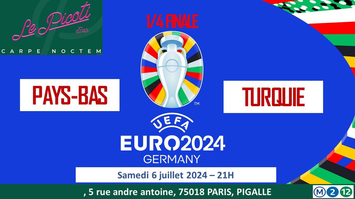 PAYS BAS - TURQUIE \/ 1\/4 Finale EURO UEFA