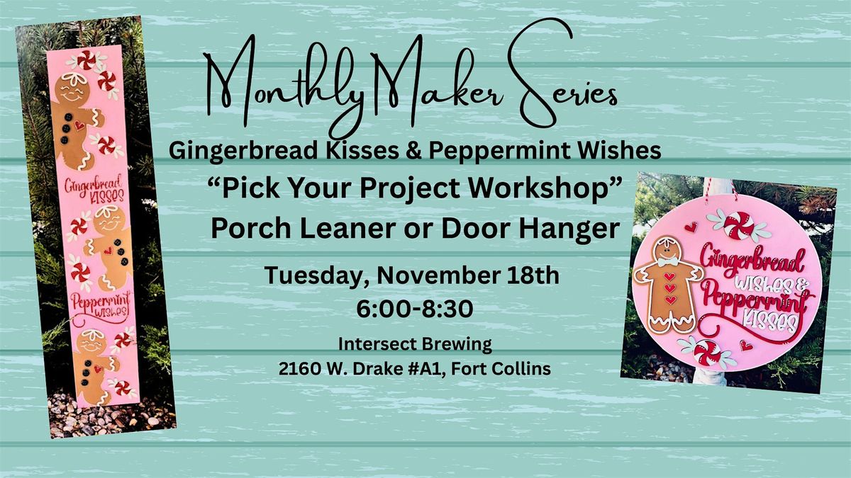 Gingerbread Kisses & Peppermint Wishes 'Pick Your Project' Workshop