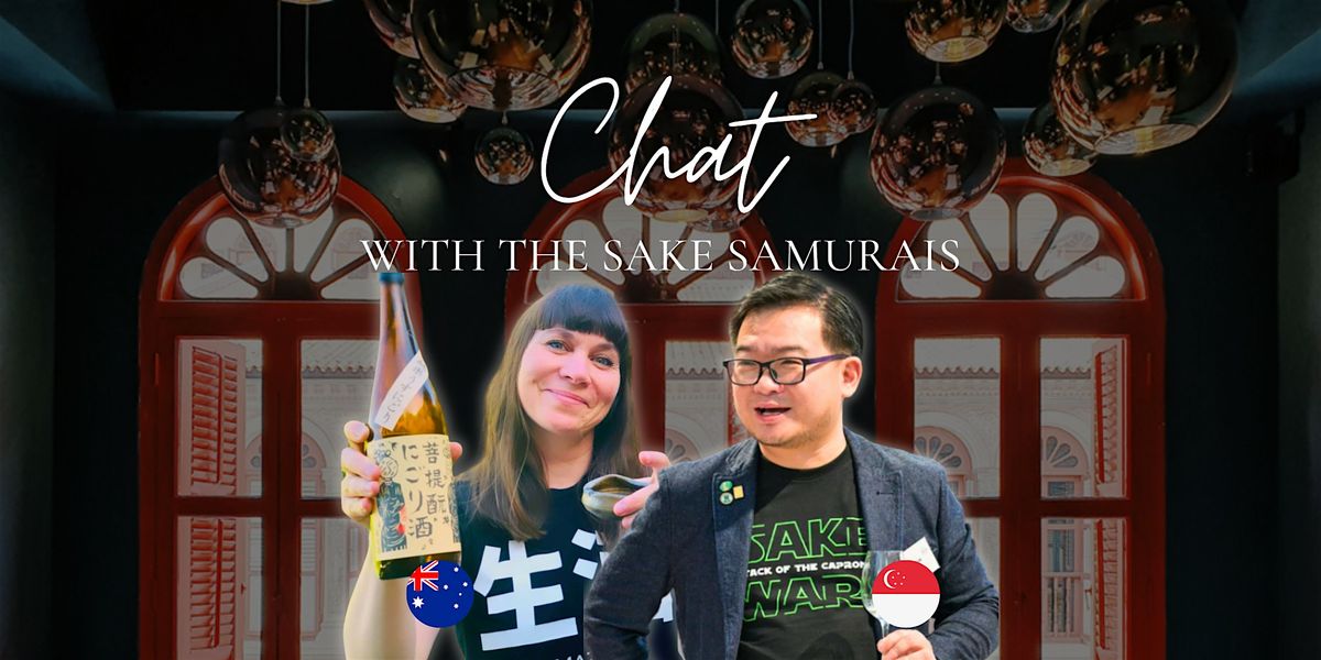 Conversations with the Sake Samurais