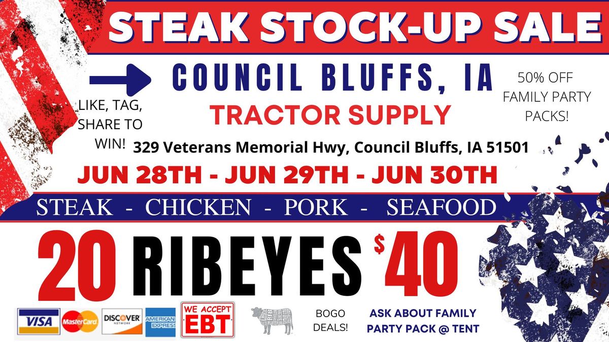 GRAND OPENING! 20 RIBEYES $40\/ Huge Truckload Meat Sale - COUNCIL BLUFFS, IA - TRACTOR SUPPLY