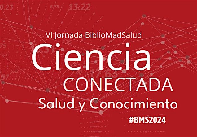 #BMS2024 Ciencia Conectada: Salud y Conocimiento