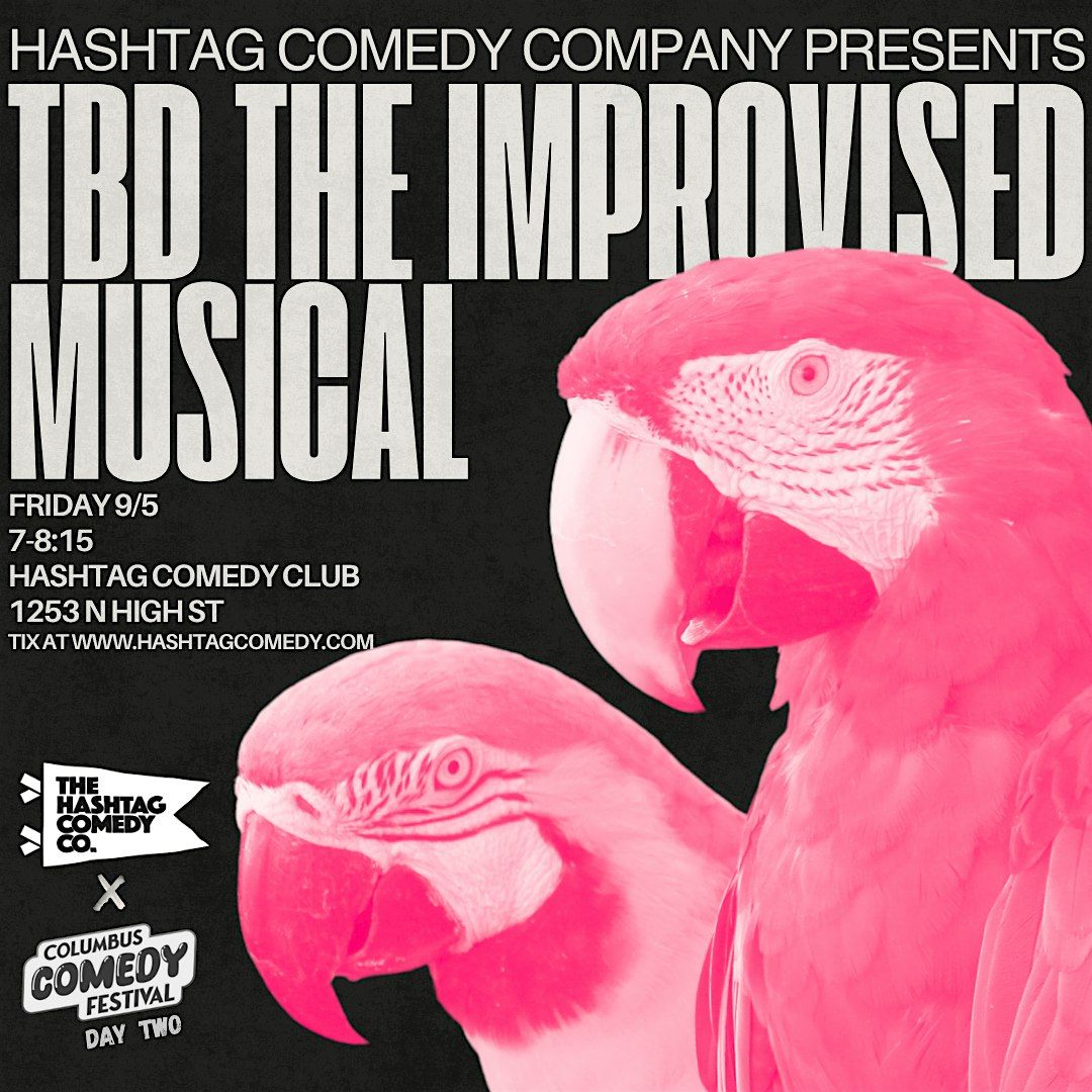 Musical Improv with TBD: The Improvised Musical! | Columbus Comedy Festival