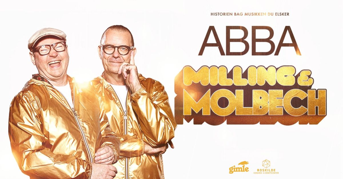 Milling & Molbech: ABBA i Roskilde Kongrescenter