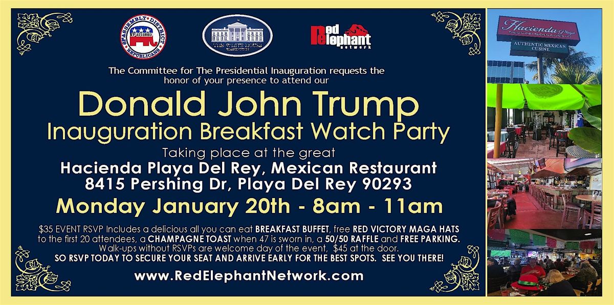 TRUMPS INAUGURATION  BREAKFAST WATCH PARTY, Playa Del Rey. CA