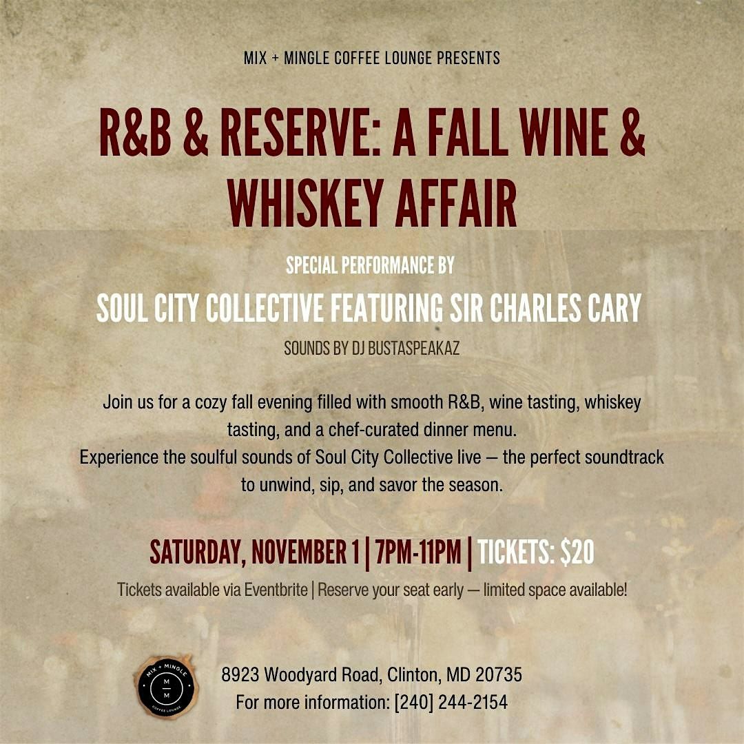 R&B & Reserve: A Fall Wine & Whiskey Affair
