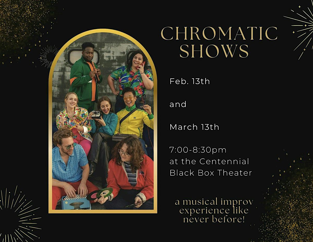 Chromatic! Improv Show