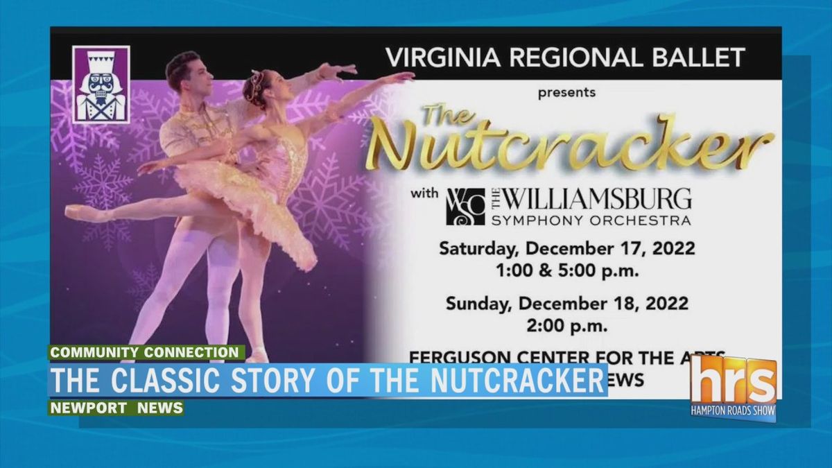 Virginia Regional Ballet Presents "The Nutcracker" - Newport News