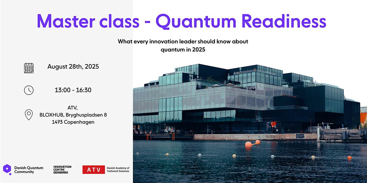 Master Class: Quantum Readiness