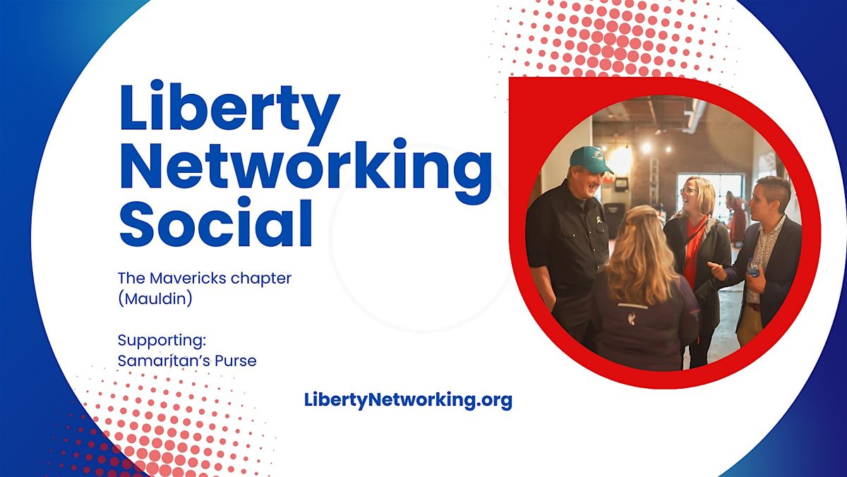 Liberty Networking Social - Upstate, SC