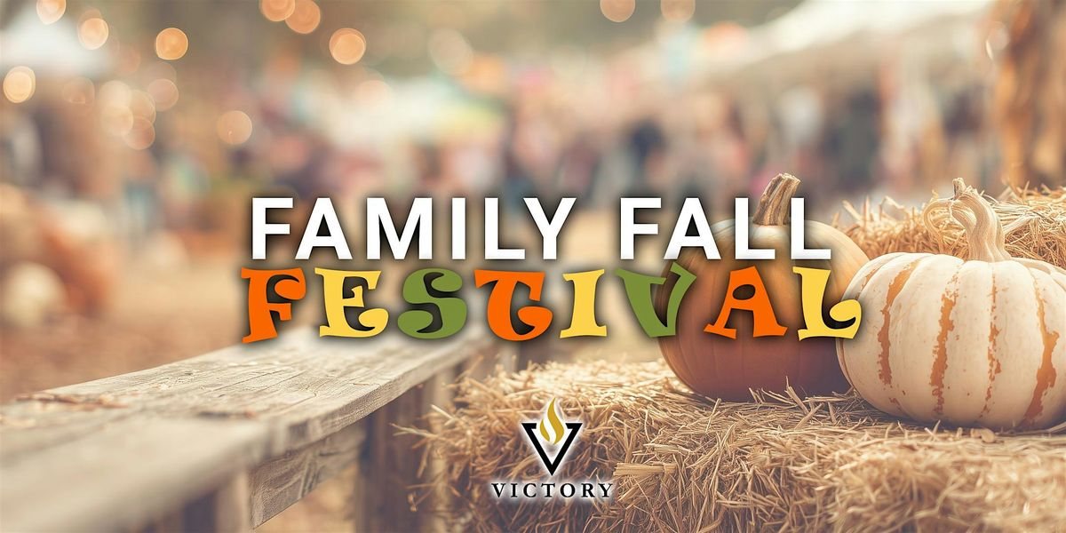 Family Fall Festival - Victory Center Church