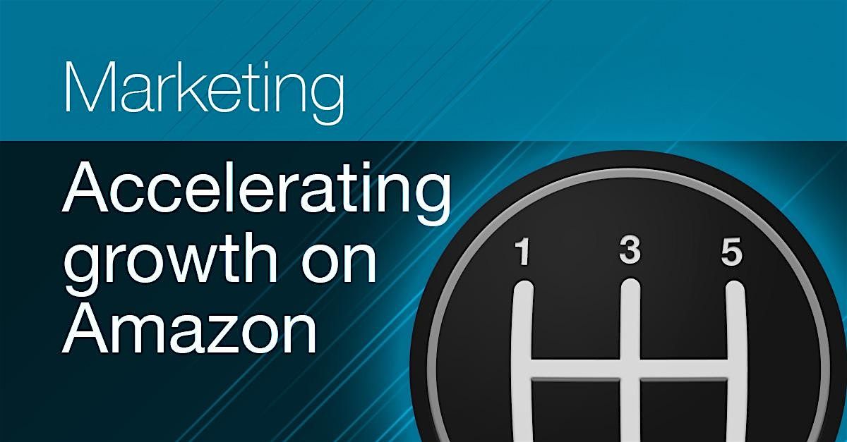 Accelerate growth on Amazon - Marketing skills training, with Tambo