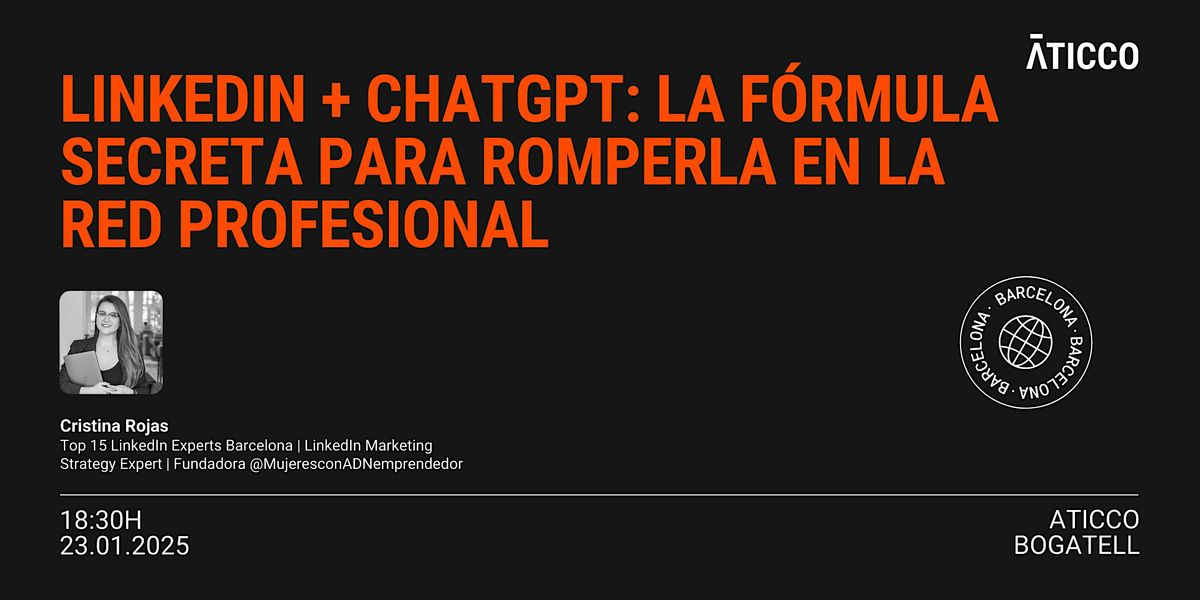 LinkedIn + ChatGPT: La F\u00f3rmula Secreta para Romperla en la Red Profesional