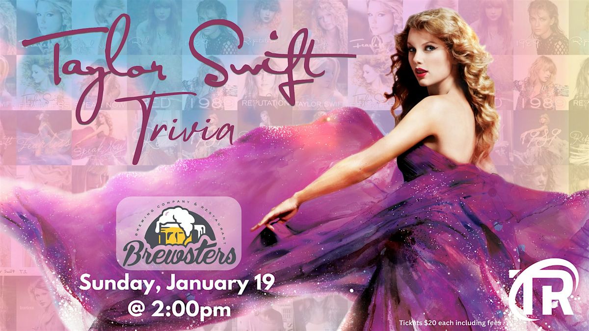 Calgary Taylor Swift Trivia at Brewsters Lake Bonavista!