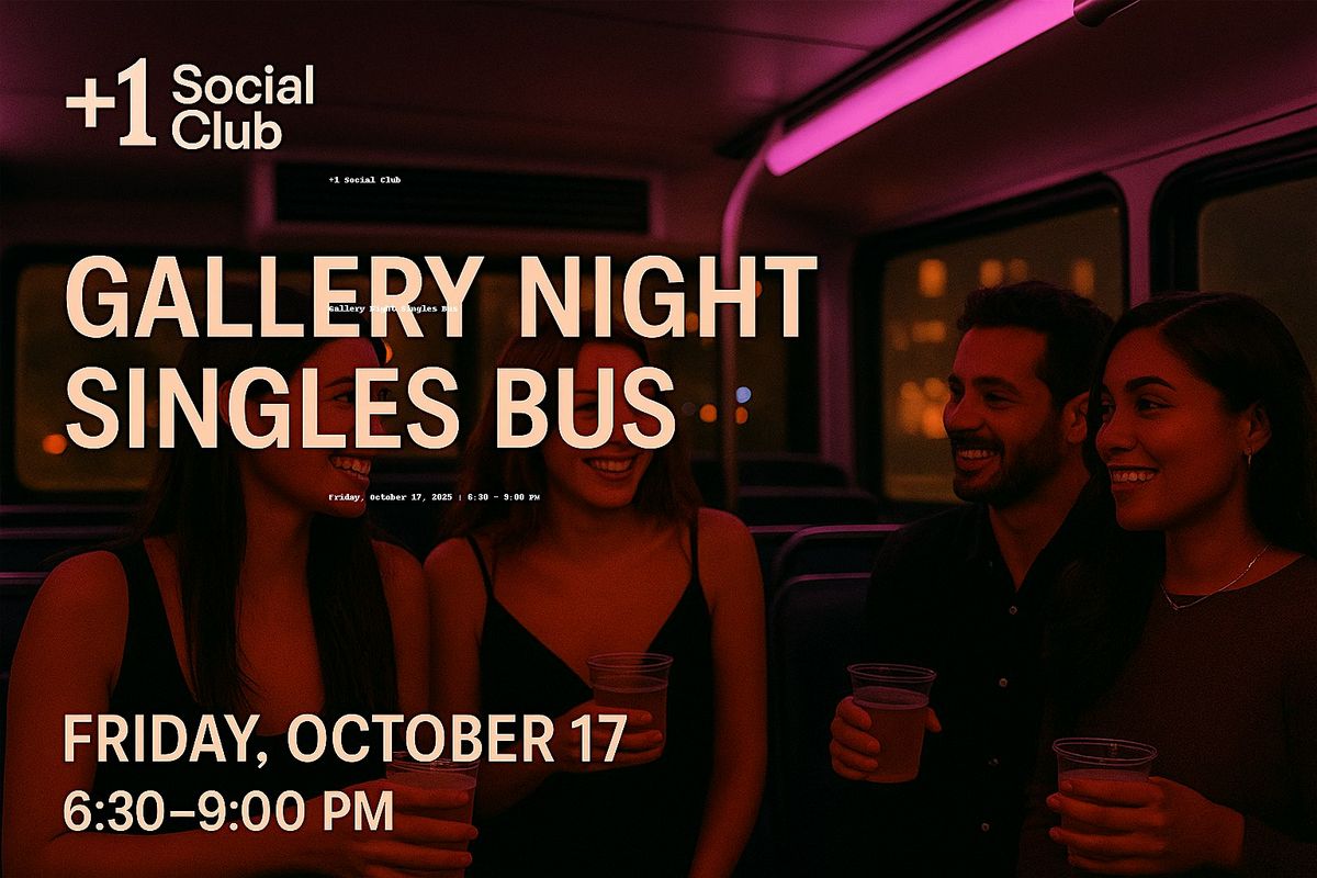 Gallery Night Singles Bus