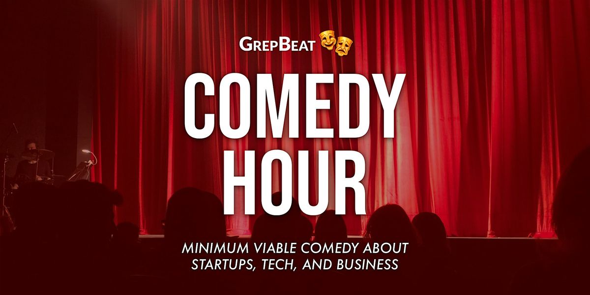 GrepBeat Comedy Hour