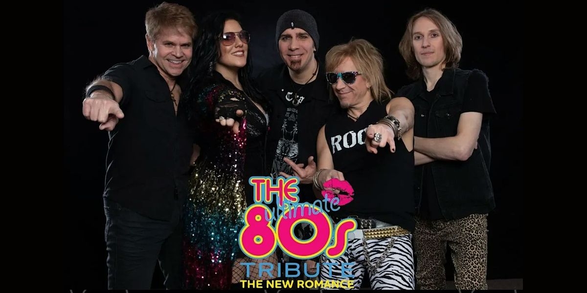 The New Romance: The Ultimate 80s Tribute