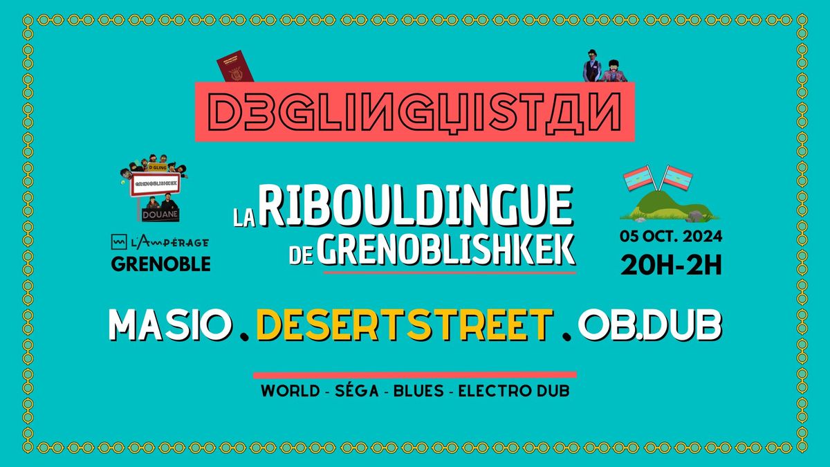 DEGLINGUISTAN - La Ribouldingue de Grenoblishkek