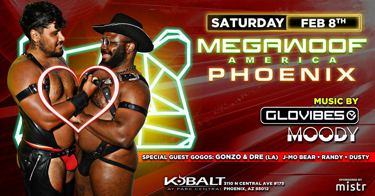 MEGAWOOF AMERICA - PHOENIX Saturday February 8th