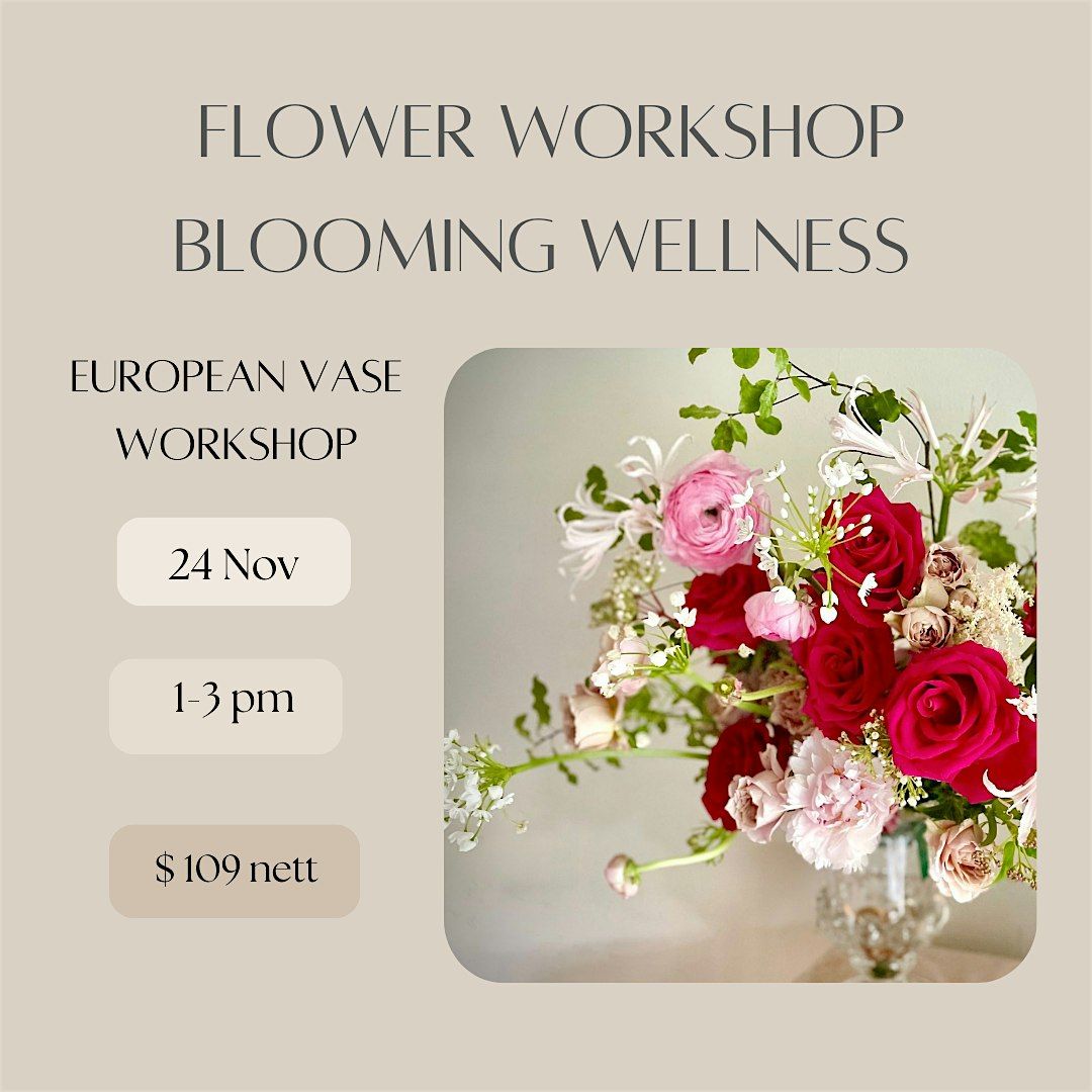 Flower Workshop, Blooming Wellness.