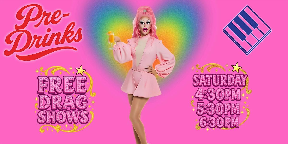 Piano Bar "Pre Drinks" - FREE Entry with Drag Shows and Drink Specials