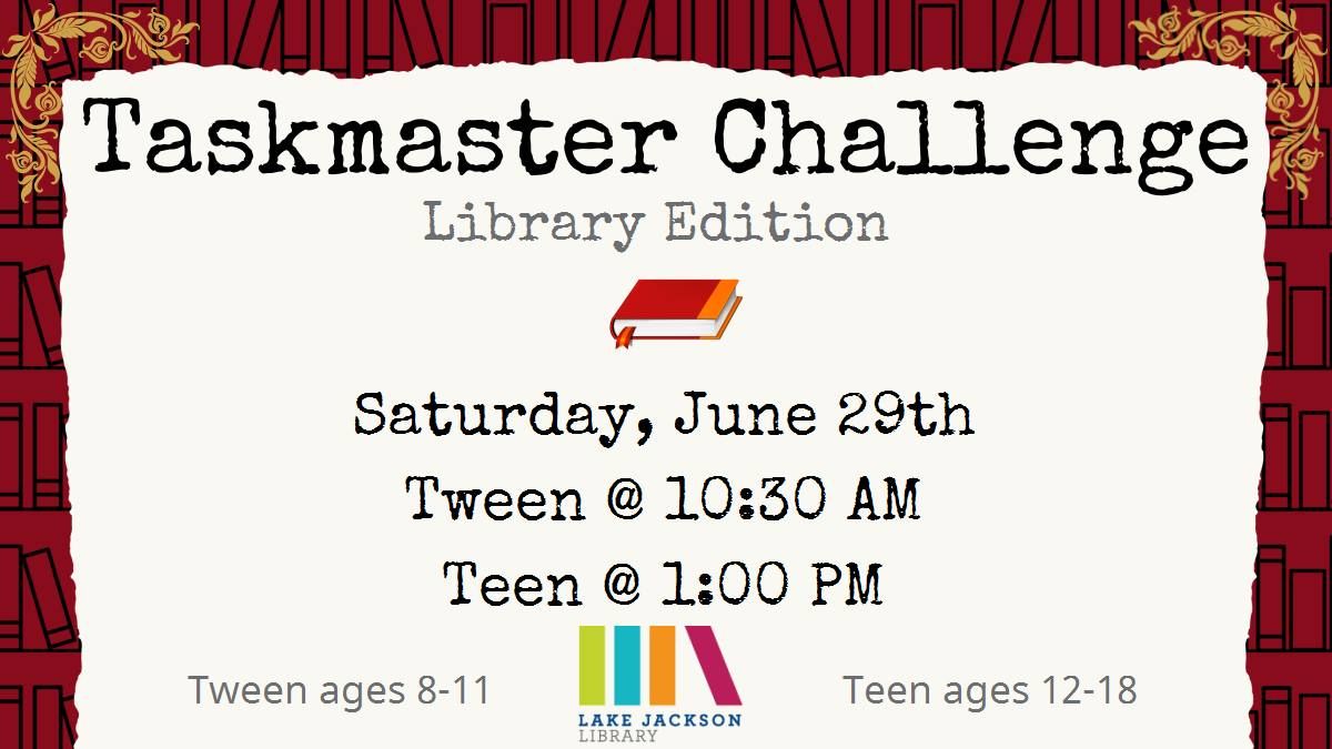 Taskmaster Challenge: Library Edition