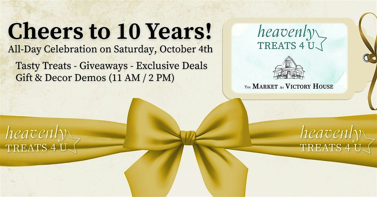 Cheers to 10 Years! Deals, Treats, Prizes & More For Our Customers!